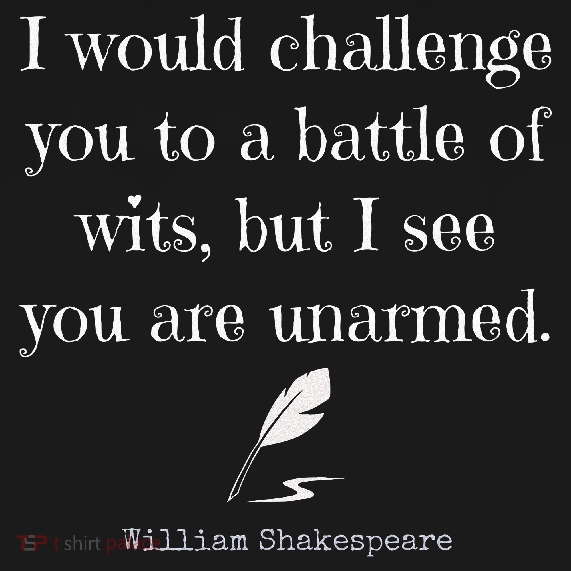 William Shakespeare Quote English Literature T-Shirt