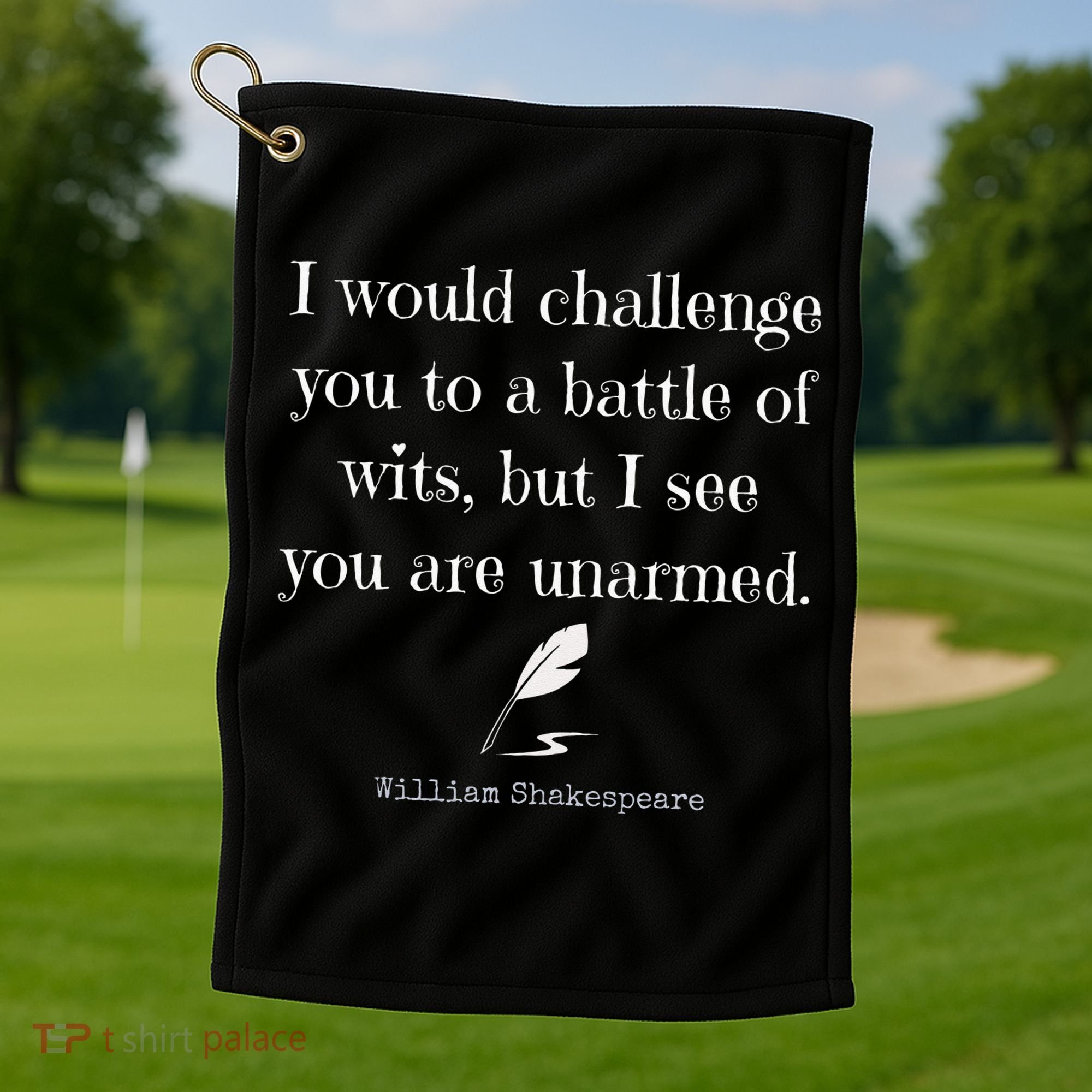 William Shakespeare Quote English Literature Golf Towel