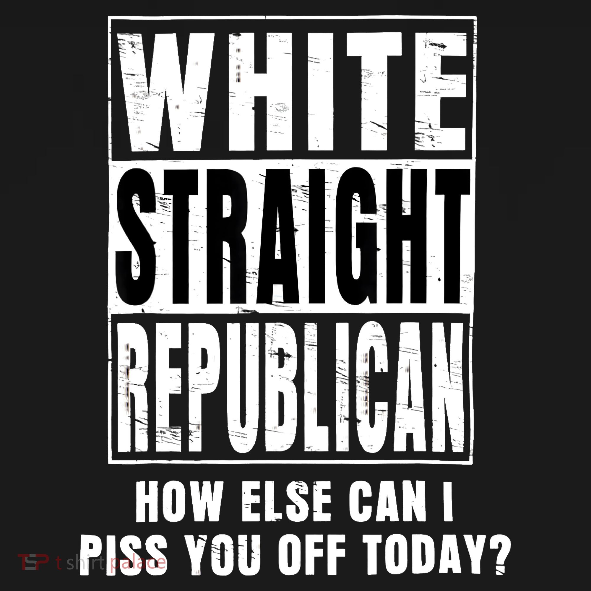 White Straight Republican How Else Can I Piss You Off Today Backpack