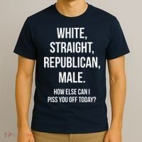 White, Straight, Republican, Male Funny Republican T-Shirt thumb 3