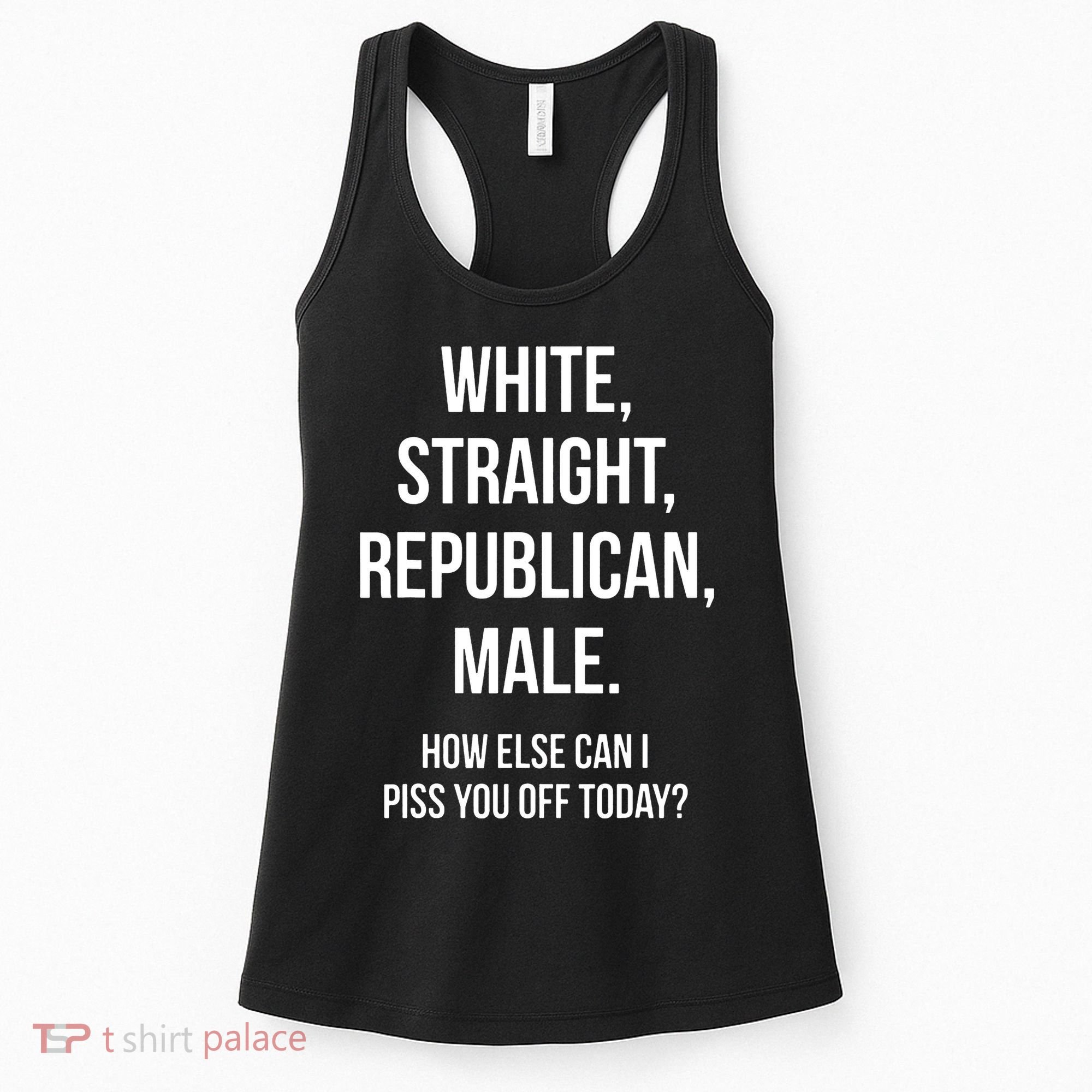 White Straight Republican Male Funny Republican Women's Tank Top
