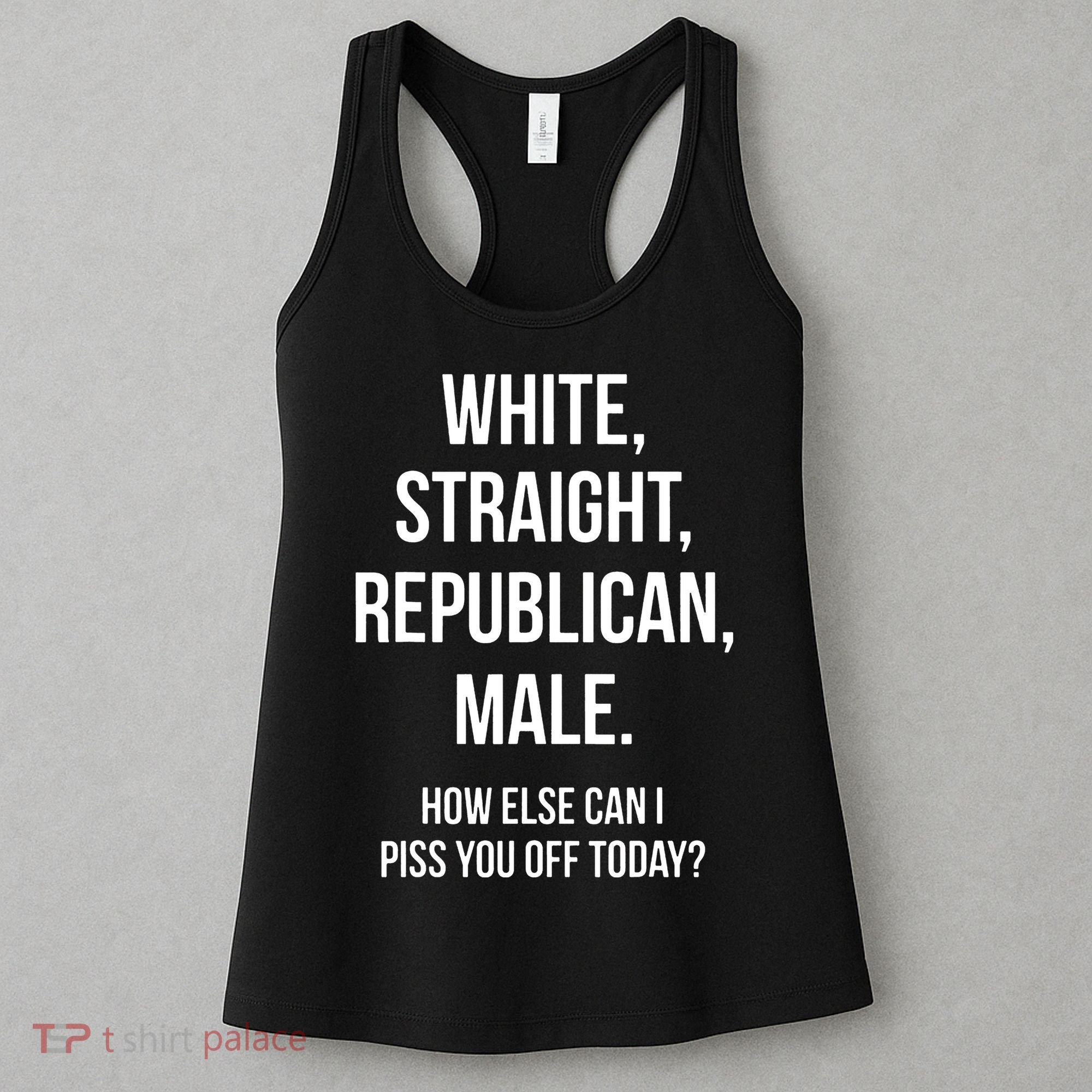 White Straight Republican Male Funny Republican Women's Tank Top
