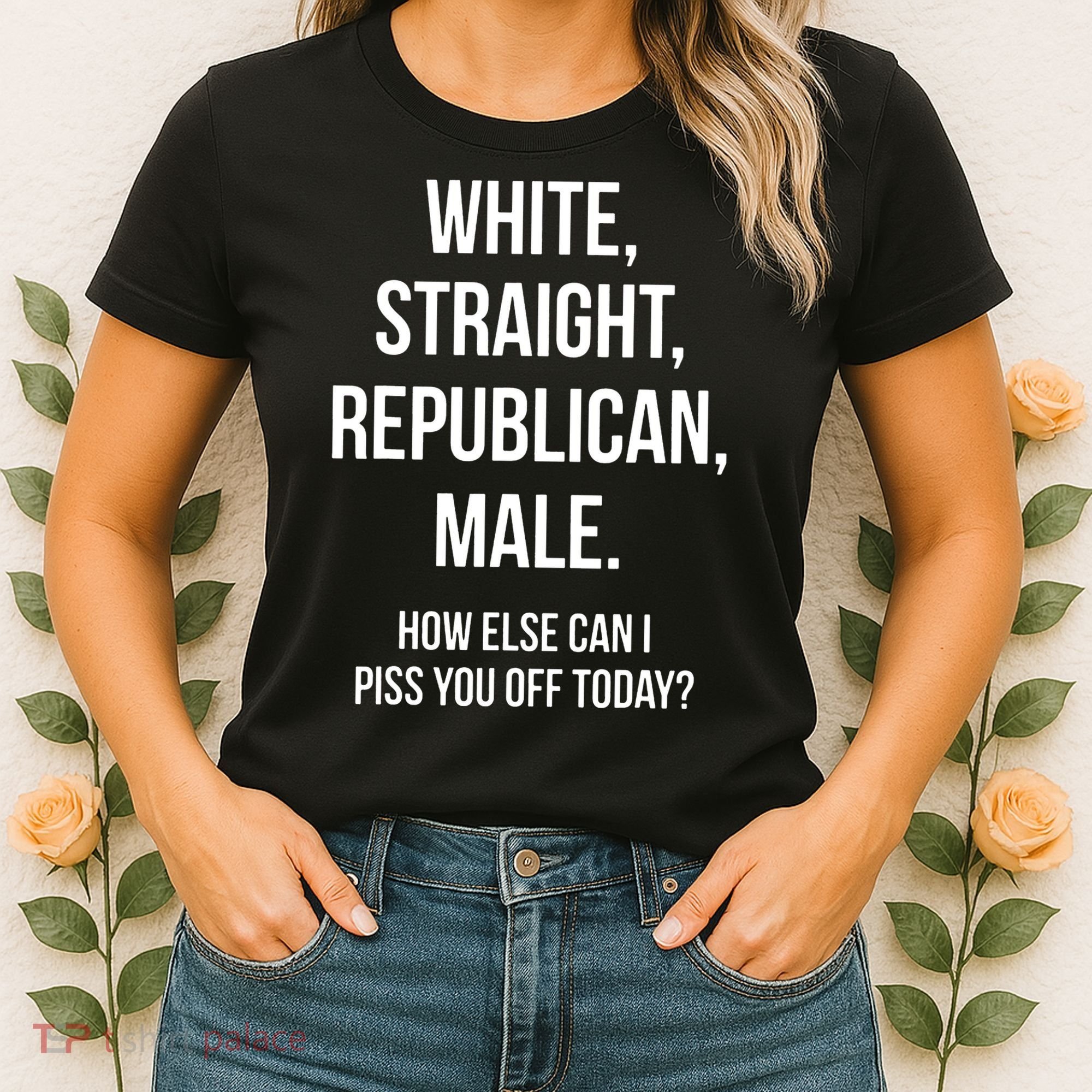 White Straight Republican Male Funny Republican Women's T-Shirt