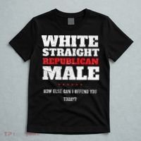 White Straight Republican Male How Else Can I Offend T-Shirt thumb 5
