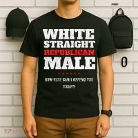 White Straight Republican Male How Else Can I Offend T-Shirt thumb 6
