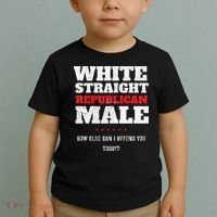 White Straight Republican Male How Else Can I Offend Toddler T-Shirt thumb 2