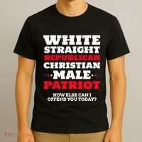 White Straight Republican Christian Male Patriot T-Shirt thumb 3