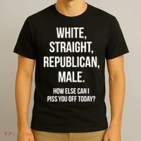 White, Straight, Republican, Male Funny Republican T-Shirt thumb 3