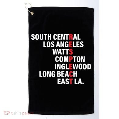 West Side RESPECT Los Angeles Watts Compton Long Beach Golf Towel