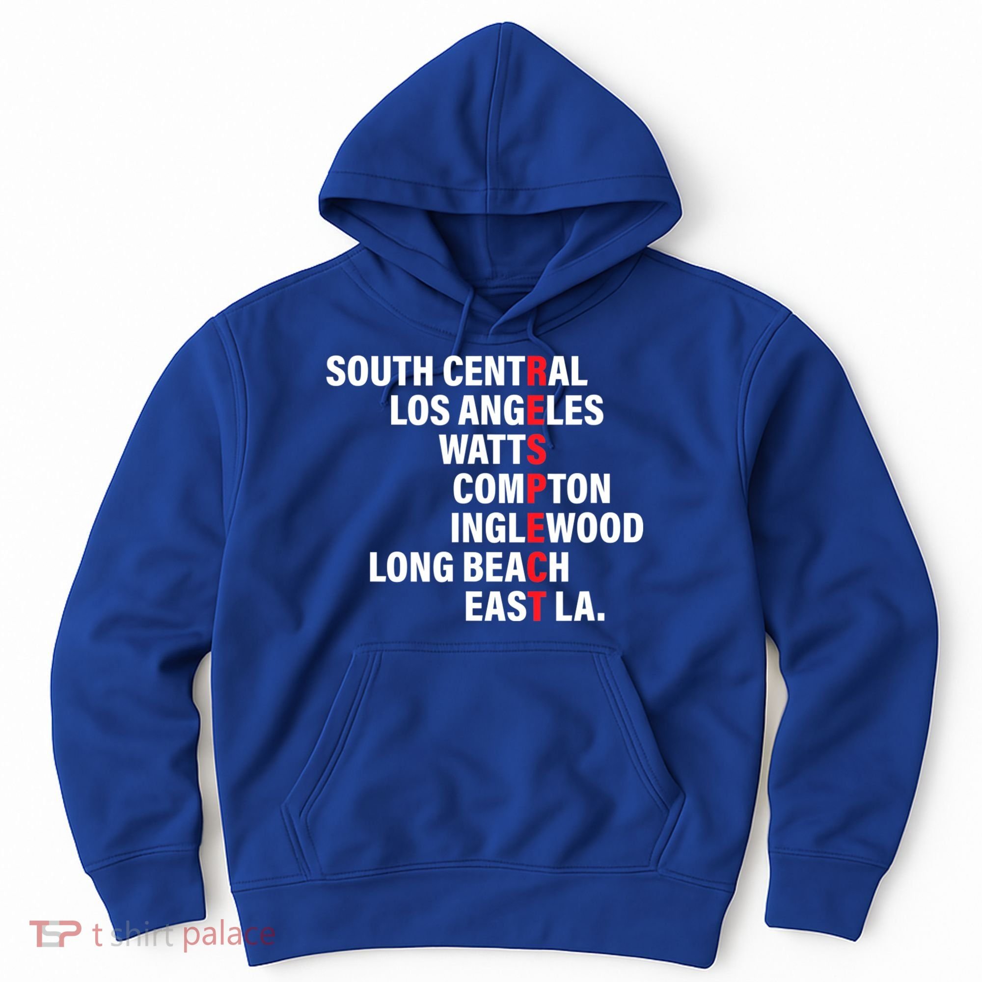 West Side RESPECT Los Angeles Watts Compton Long Beach Hoodie