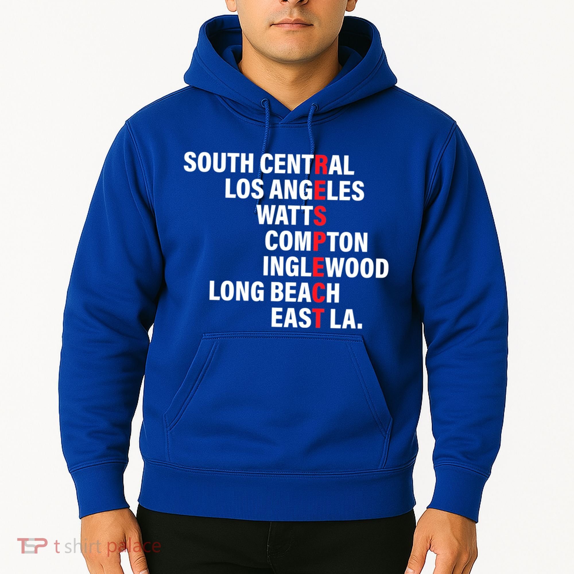 West Side RESPECT Los Angeles Watts Compton Long Beach Hoodie