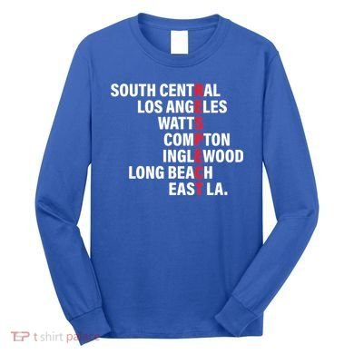 West Side RESPECT Los Angeles Watts Compton Long Beach Long Sleeve Shirt