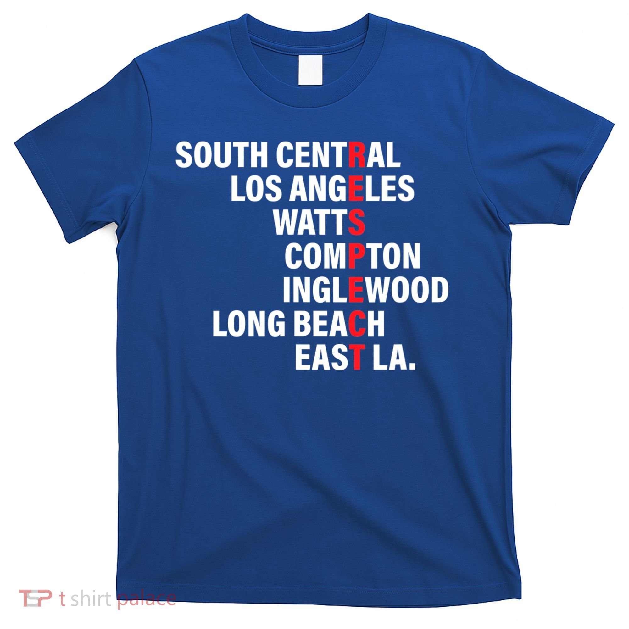 West Side RESPECT Los Angeles Watts Compton Long Beach T-Shirt