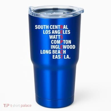 West Side RESPECT Los Angeles Watts Compton Long Beach Tumbler