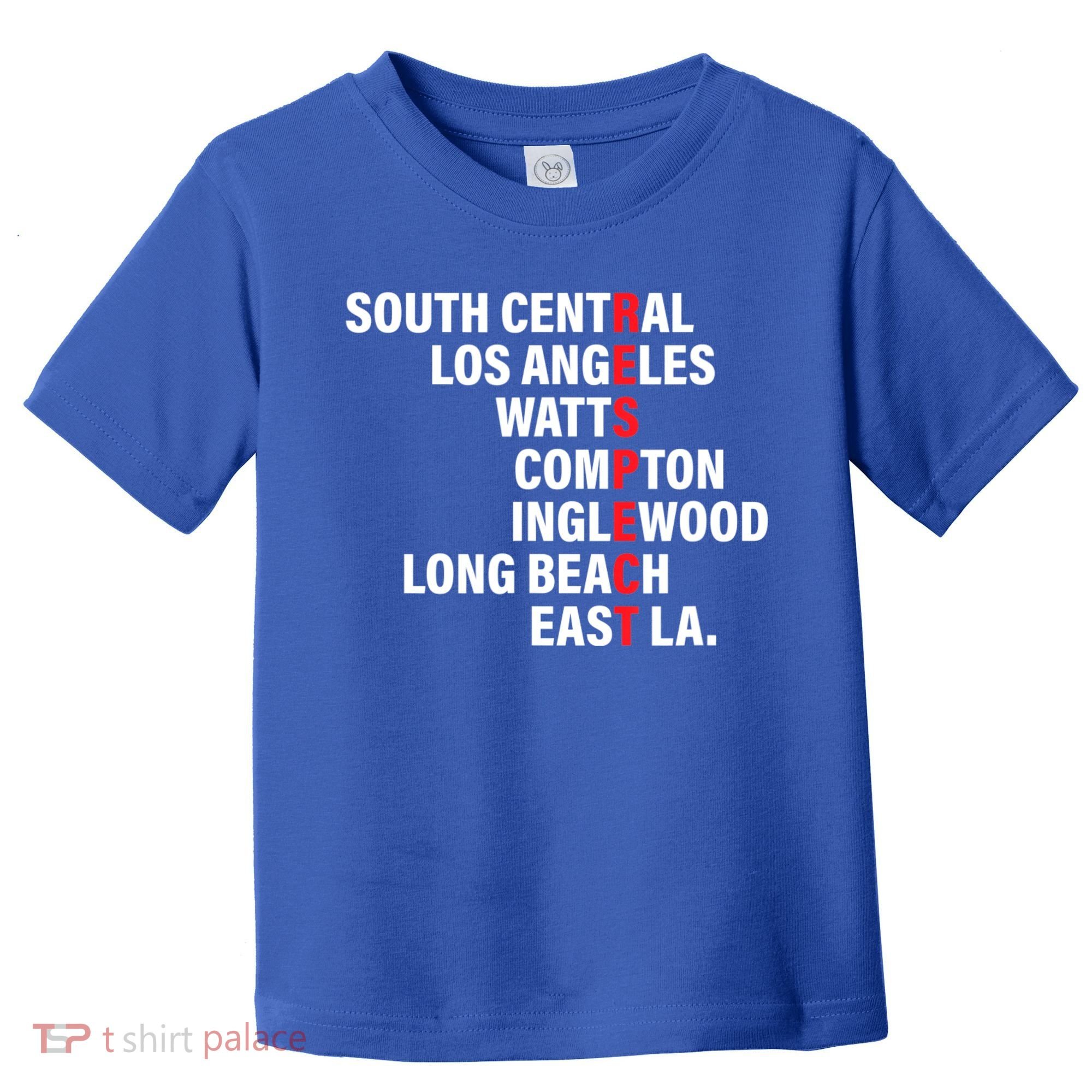 West Side RESPECT Los Angeles Watts Compton Long Beach Toddler T-Shirt
