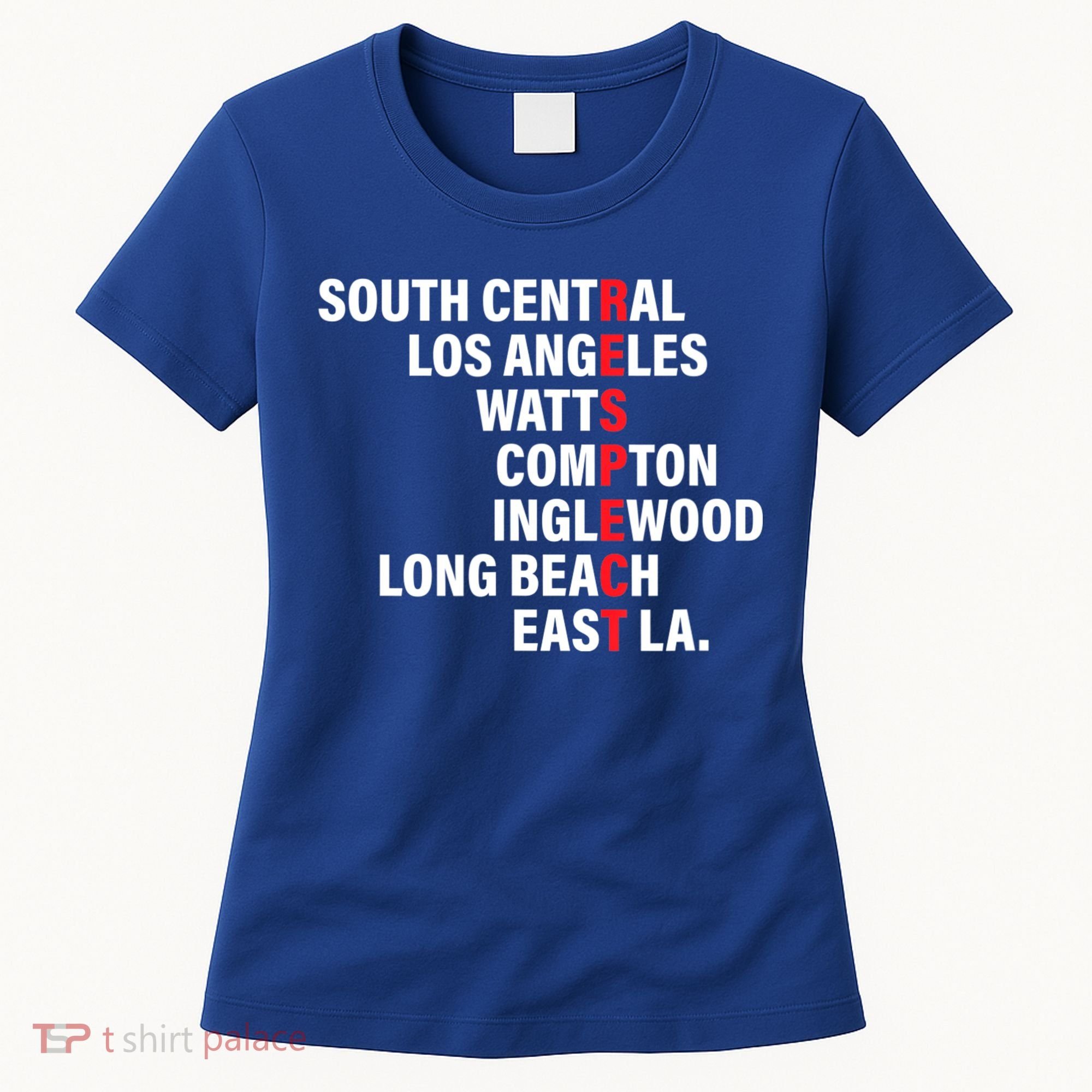 West Side RESPECT Los Angeles Watts Compton Long Beach Women's T-Shirt