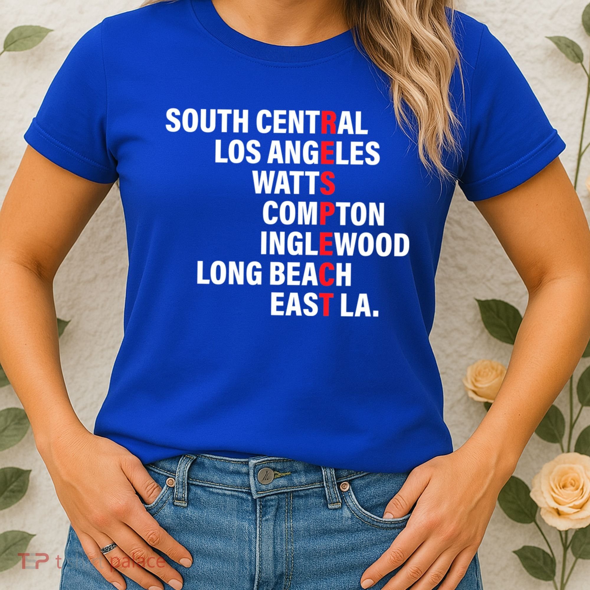 West Side RESPECT Los Angeles Watts Compton Long Beach Women's T-Shirt