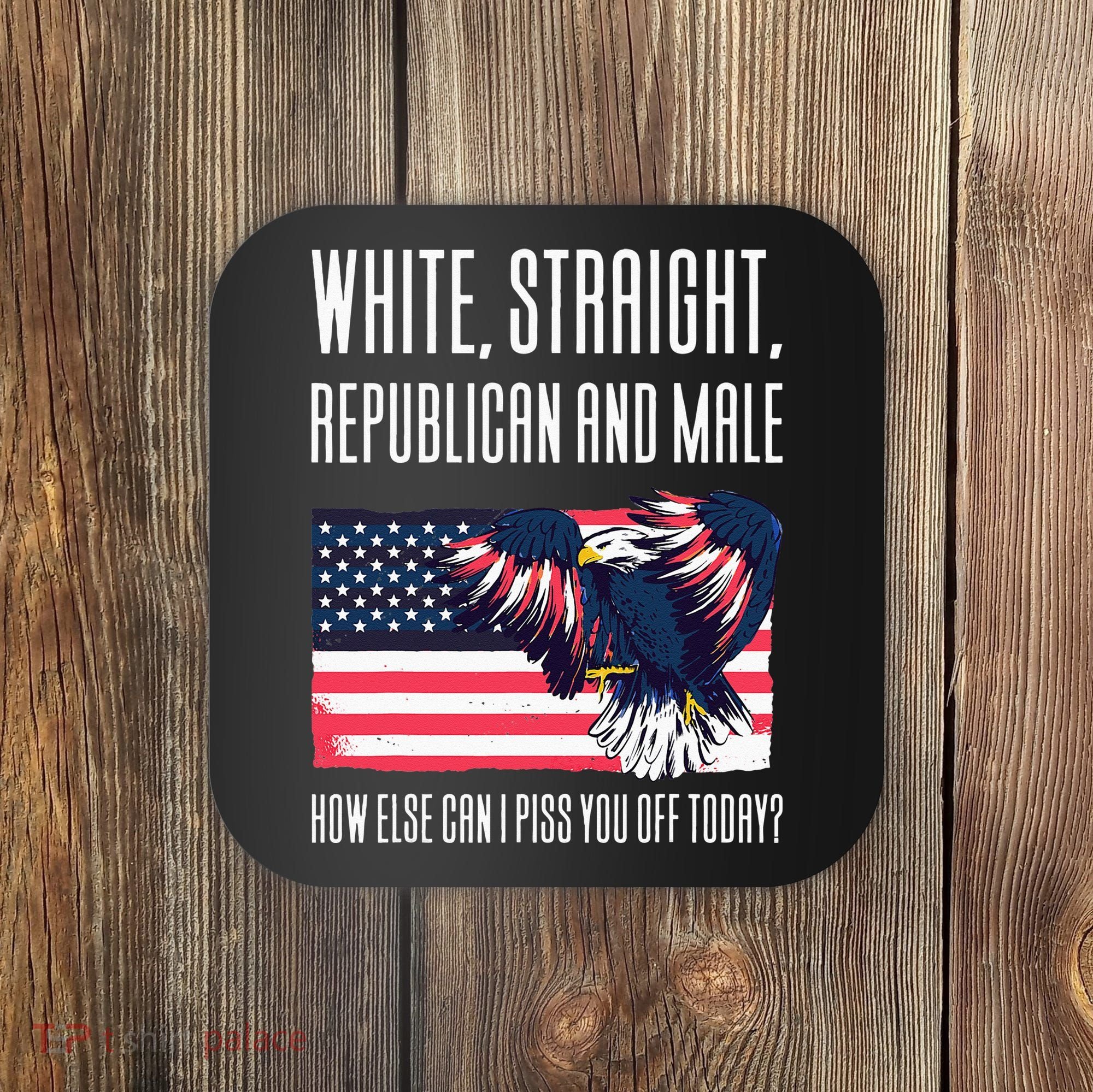 White Straight Republican Male Coaster
