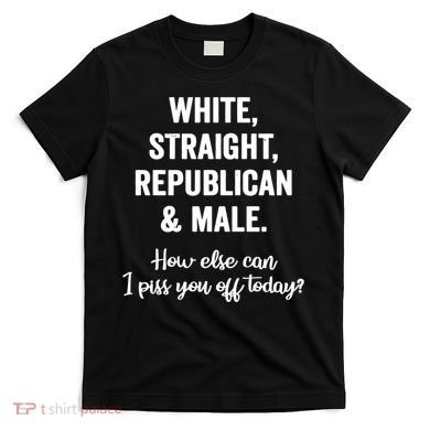 White Straight Republican Male T-Shirt