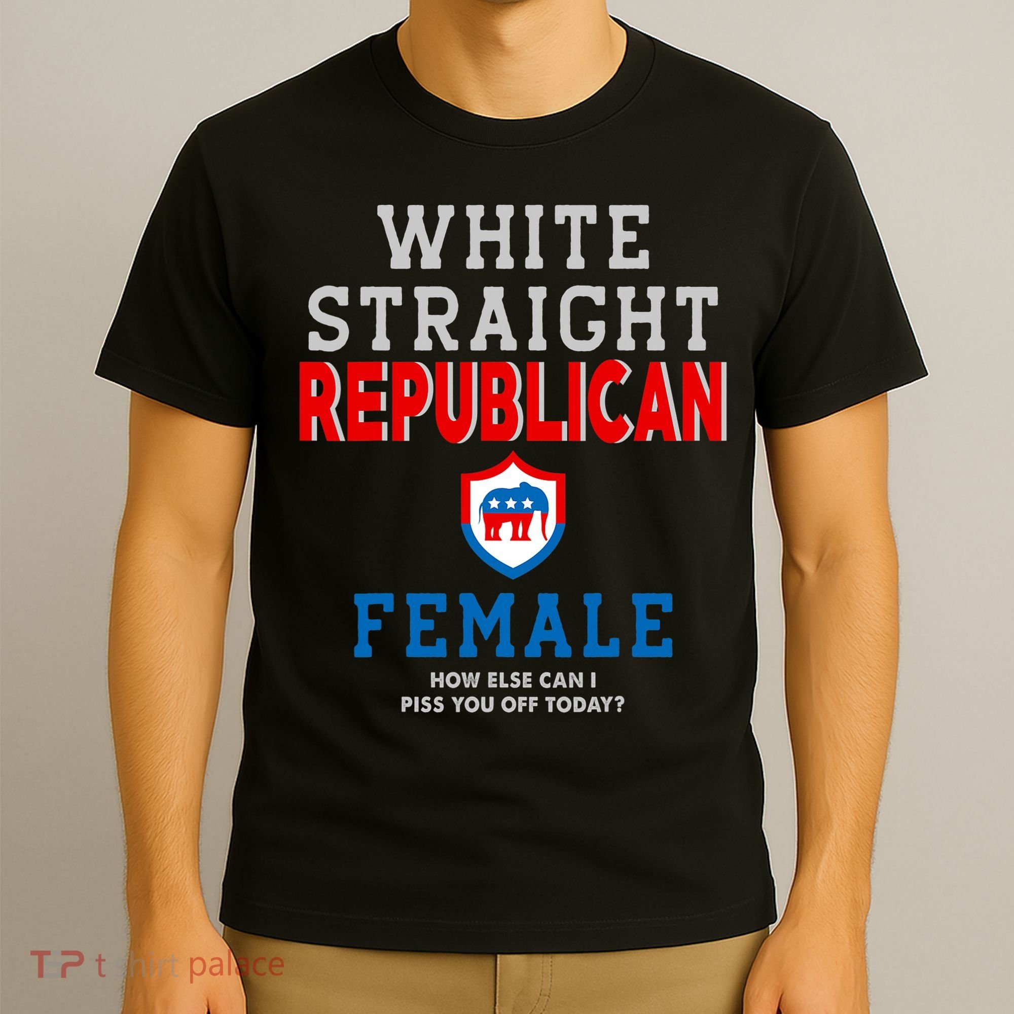 White Straight Republican Female T-Shirt