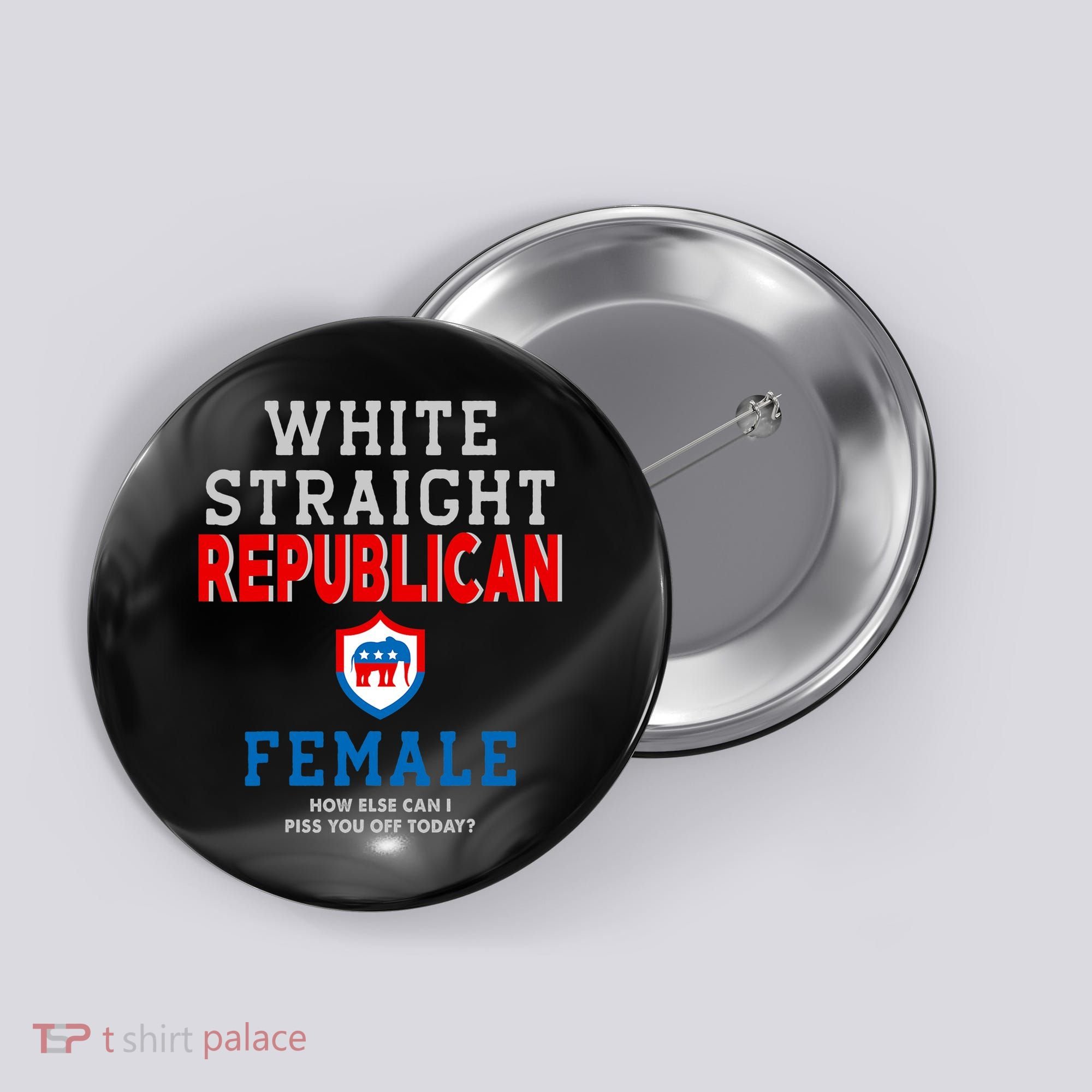 White Straight Republican Female Button