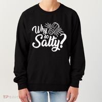 Why So Salty Women's Sweatshirt thumb 0