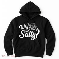 Why So Salty Hoodie thumb 0