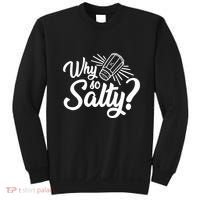 Why So Salty Sweatshirt thumb 0