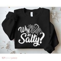 Why So Salty Sweatshirt thumb 2