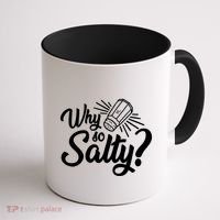 Why So Salty Coffee Mug thumb 1