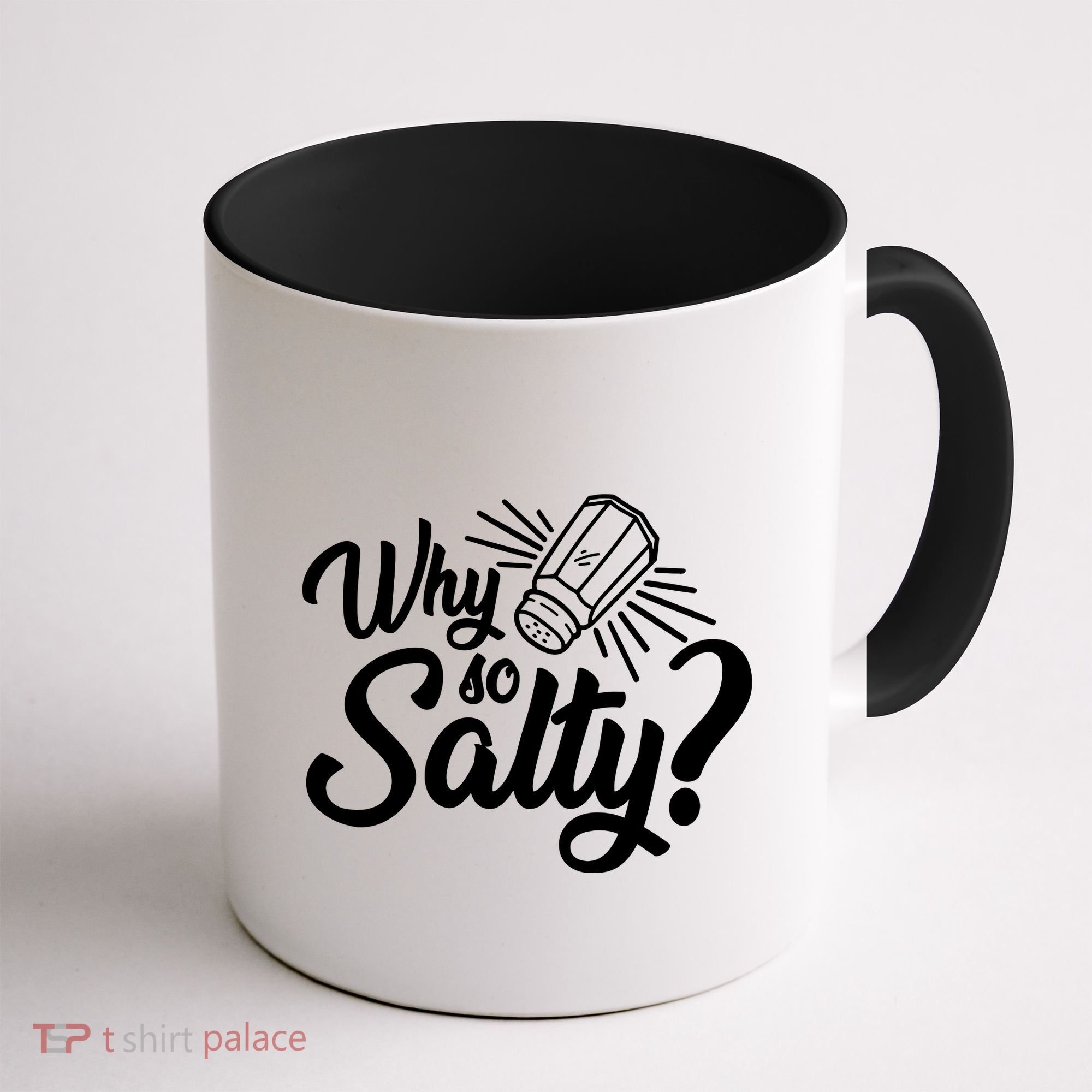 Why So Salty Coffee Mug