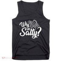 Why So Salty Tank Top thumb 0