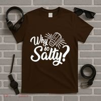 Why So Salty T-Shirt thumb 5