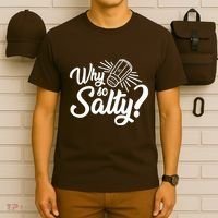 Why So Salty T-Shirt thumb 6