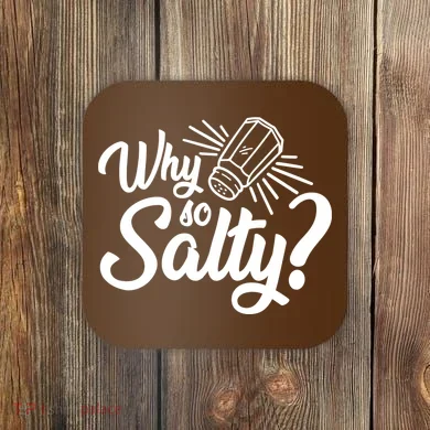 Why So Salty Coaster