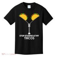 Wo Stop Staring At My Tacos Mexican Cinco De Mayo Kids T-Shirt thumb 0