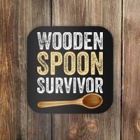Wooden Spoon Survivor Funny Wooden Spoon Survivor Meme Coaster thumb 0
