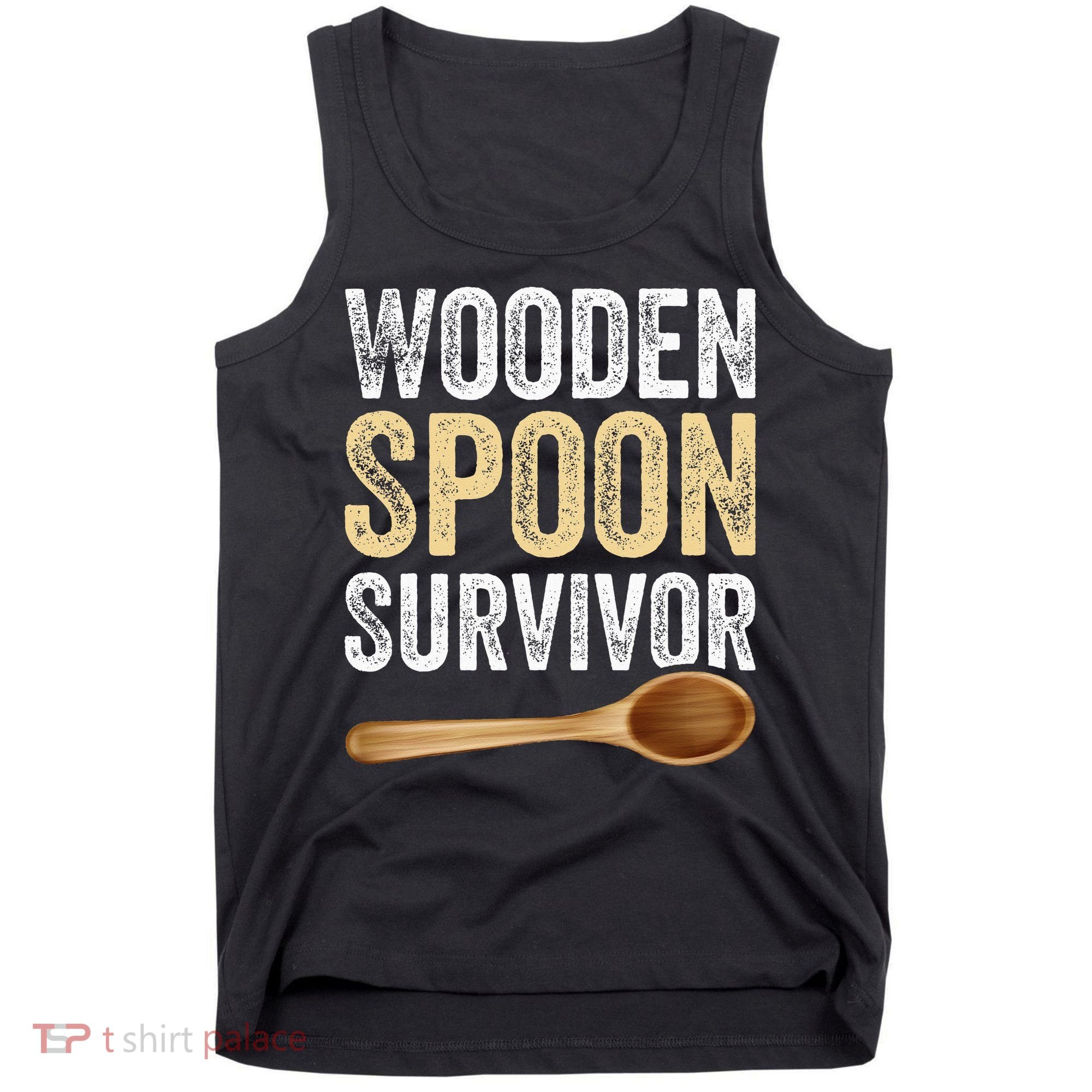 Wooden Spoon Survivor Funny Wooden Spoon Survivor Meme Tank Top