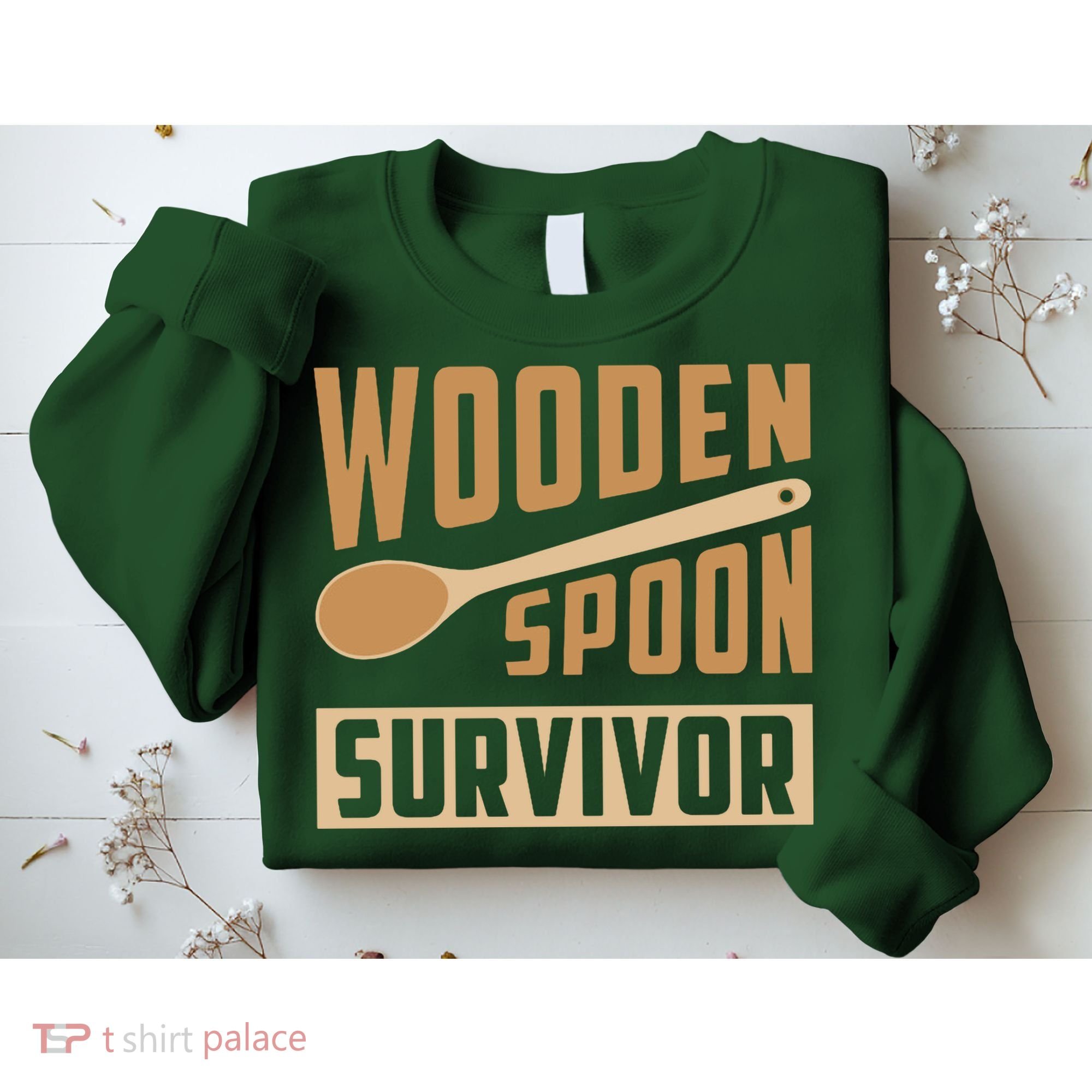 Wooden Spoon Survivor Funny Sweatshirt