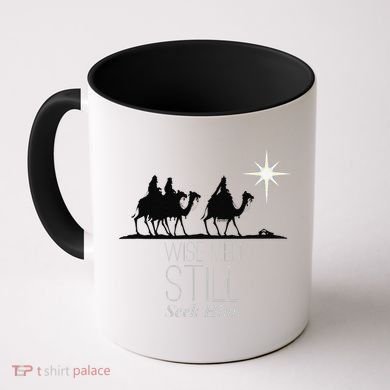 Wise Still Seek Him Christian Christmas Jesus Design Coffee Mug