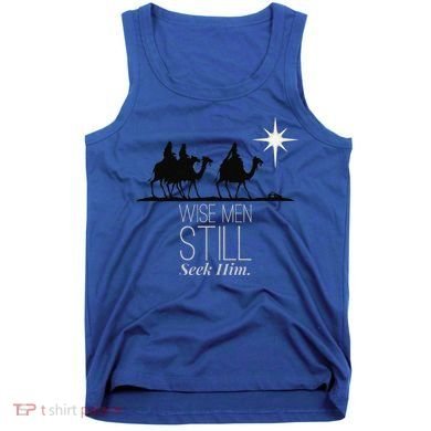 Wise Still Seek Him Christian Christmas Jesus Design Tank Top