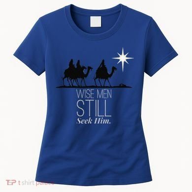 Wise Still Seek Him Christian Christmas Jesus Design Women's T-Shirt