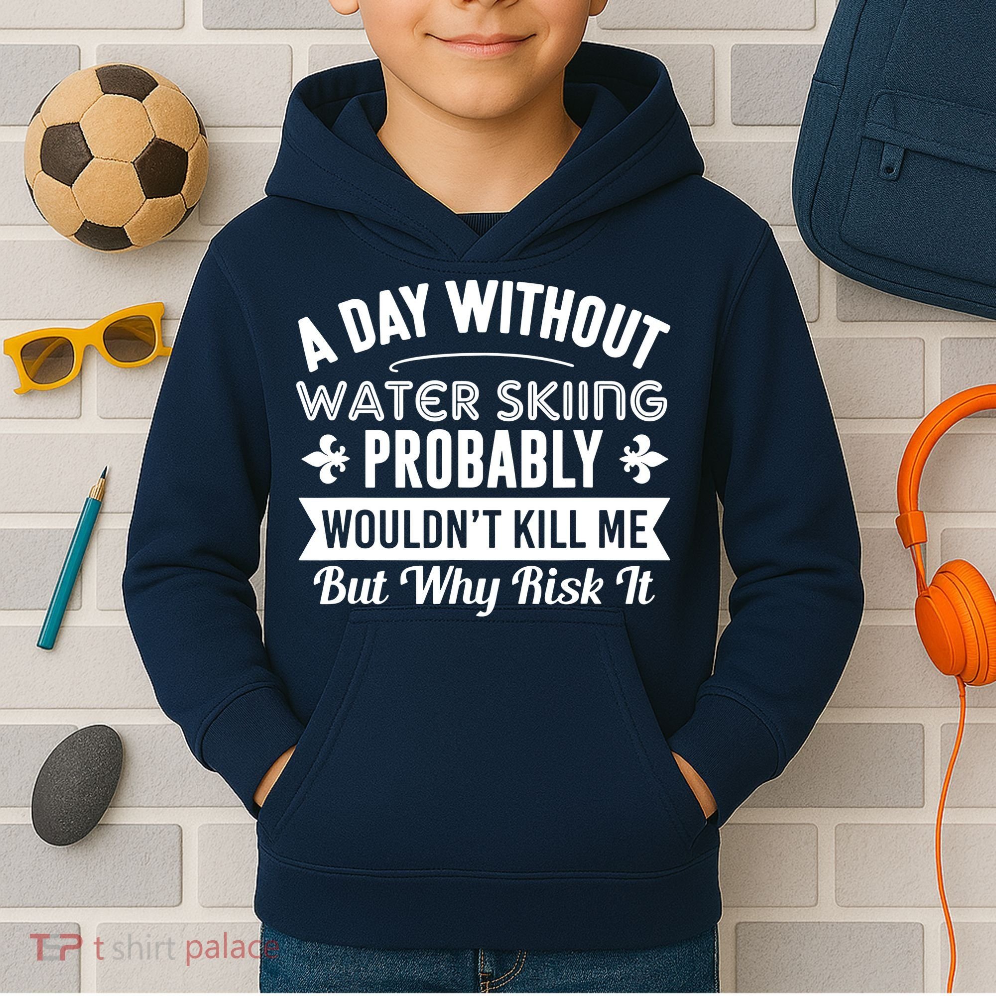 Water Skiing Shirt A Day Without Water Skiing Kids Hoodie
