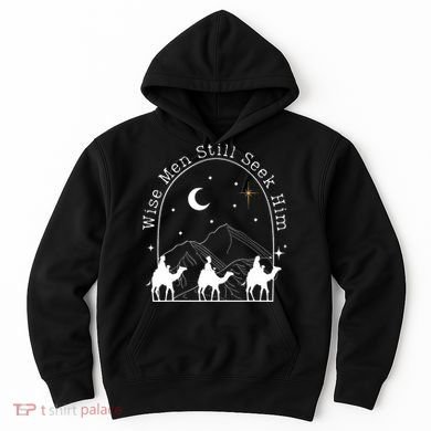 Wise Still Seek Him Christian Christmas Jesus Design Hoodie