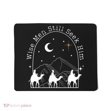 Wise Still Seek Him Christian Christmas Jesus Design Mousepad