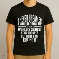 WorldS Sexiest State Trooper Gift Idea T-Shirt thumb 3