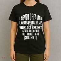 WorldS Sexiest State Trooper Gift Idea T-Shirt thumb 4