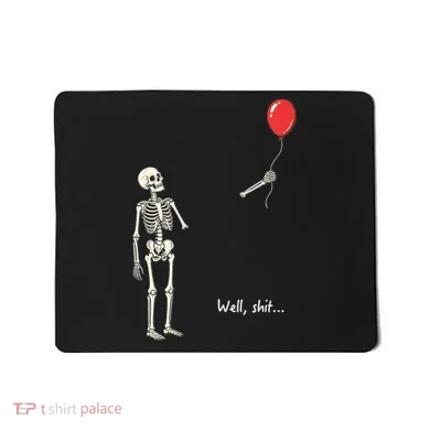Well, Shit… Skeleton Balloon Funny For Halloween Mousepad