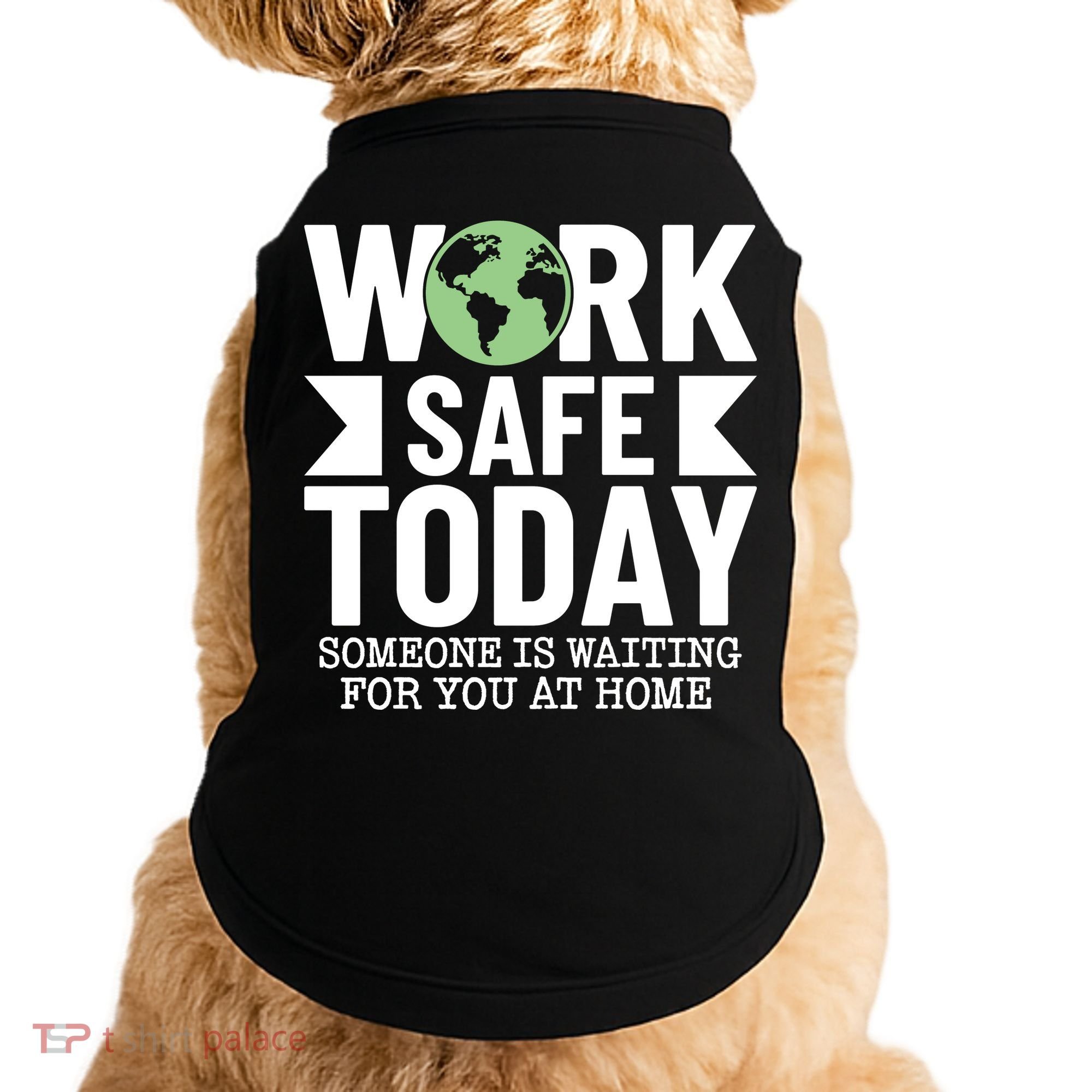 Work Safe Today World Day For Safety And Health Doggie Tank