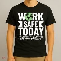 Work Safe Today World Day For Safety And Health T-Shirt thumb 3